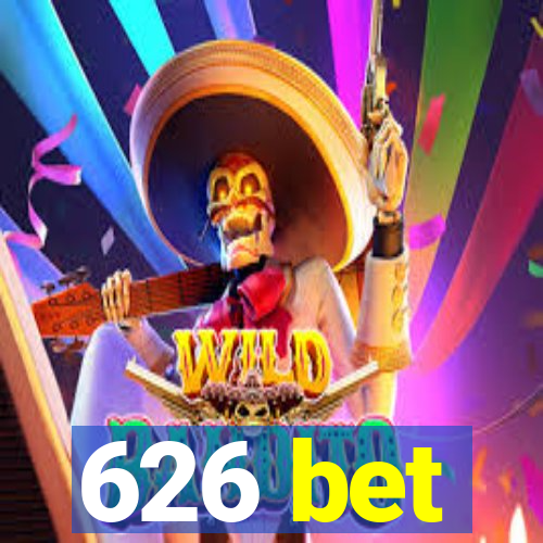 626 bet